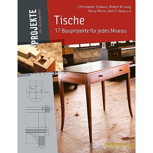 Tische / HolzWerken, Christopher Schwarz