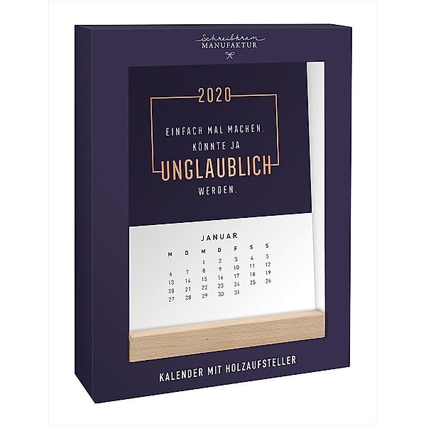 Tischkalender 2020 Einfach mal machen, könnte ja unglaublich werden