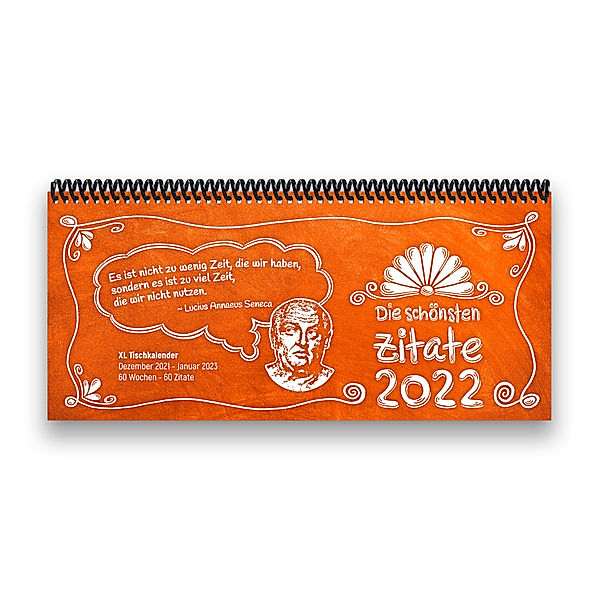 Tischkalender 2022 XL - Die schönsten Zitate, orange