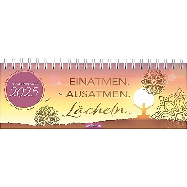 Tischkalender Einatmen. Ausatmen. Lächeln. 2025