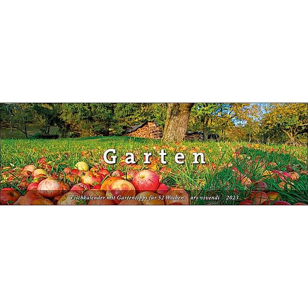 Tischkalender Garten 2023, ars vivendi Verlag