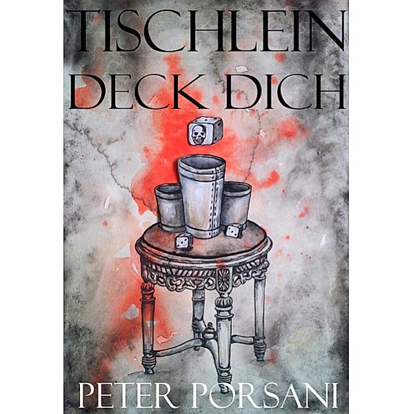 Tischlein deck dich, Peter Porsani