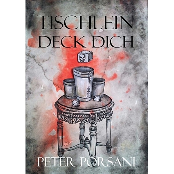 Tischlein deck dich, Peter Porsani