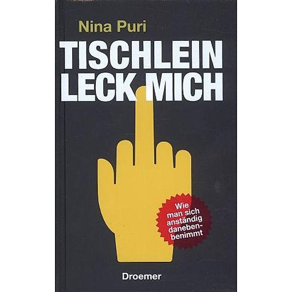 Tischlein, leck mich, Nina Puri