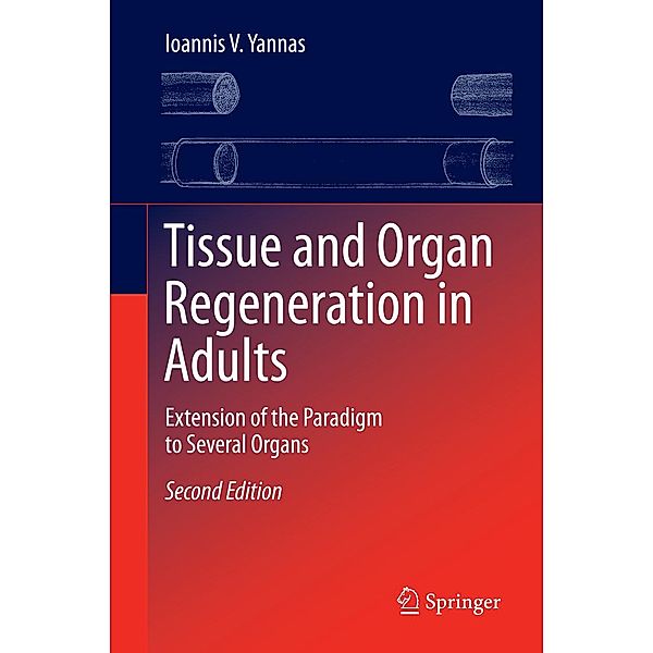 Tissue and Organ Regeneration in Adults, Ioannis V. Yannas