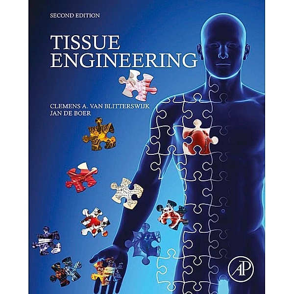 Tissue Engineering, Clemens van Blitterswijk, Jan de Boer