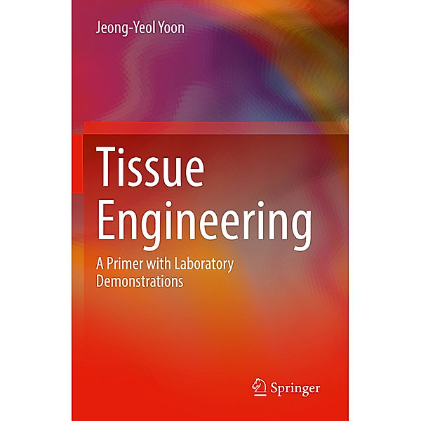 Tissue Engineering, Jeong-Yeol Yoon