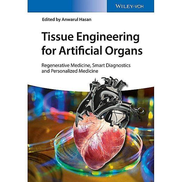 Tissue Engineering for Artificial Organs