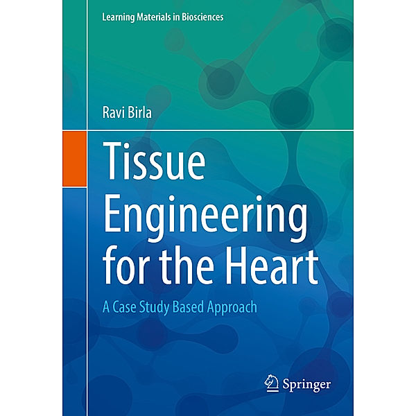 Tissue Engineering for the Heart, Ravi Birla