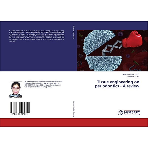Tissue engineering on periodontics - A review, Abhima Kumar Sodhi, Prabhati Gupta