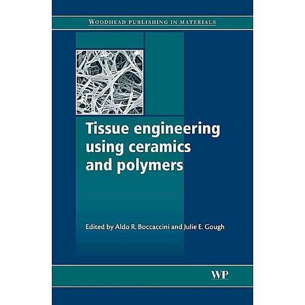 Tissue Engineering Using Ceramics and Polymers