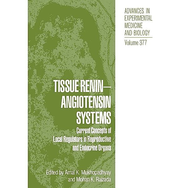 Tissue Renin-Angiotensin Systems / Advances in Experimental Medicine and Biology Bd.377