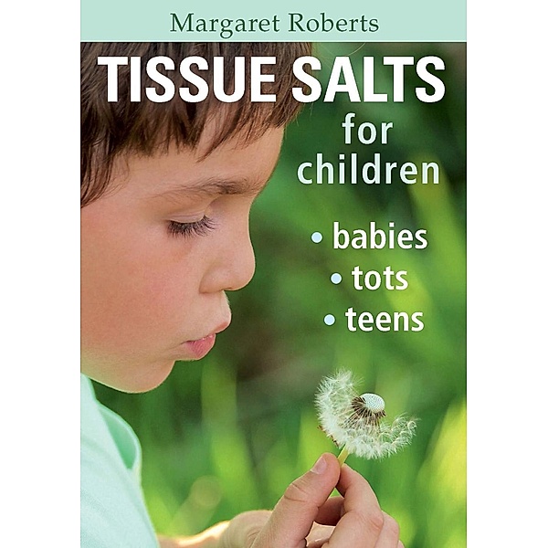 Tissue Salts for Children / Struik Nature, Margaret Roberts