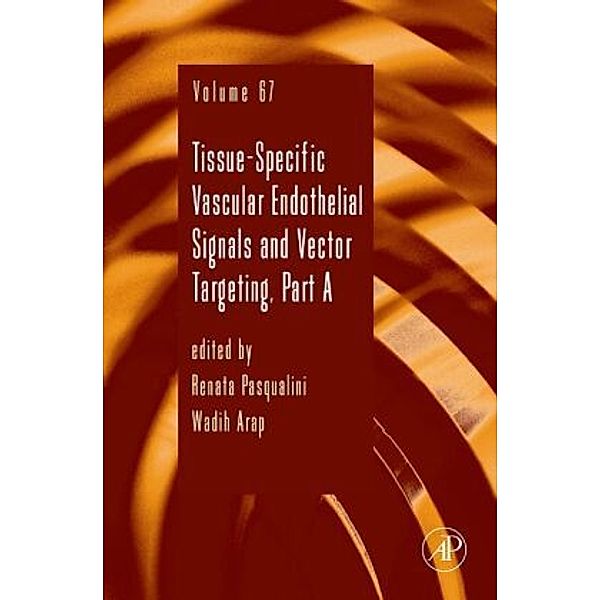 Tissue-Specific Vascular Endothelial Signals and Vector Targeting, Part A