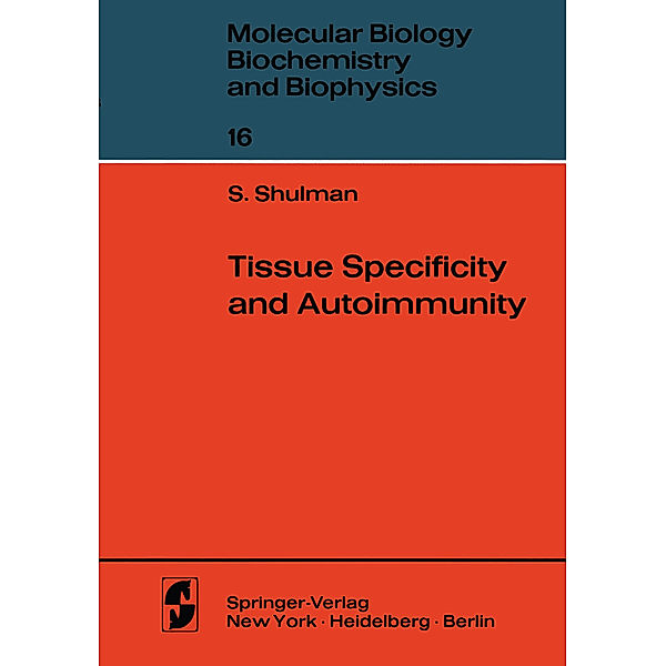 Tissue Specificity and Autoimmunity, S. Shulman