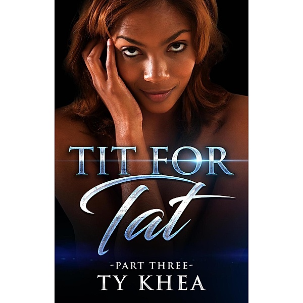Tit For Tat 3, Ty Khea