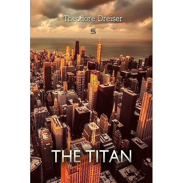 Titan, Theodore Dreiser