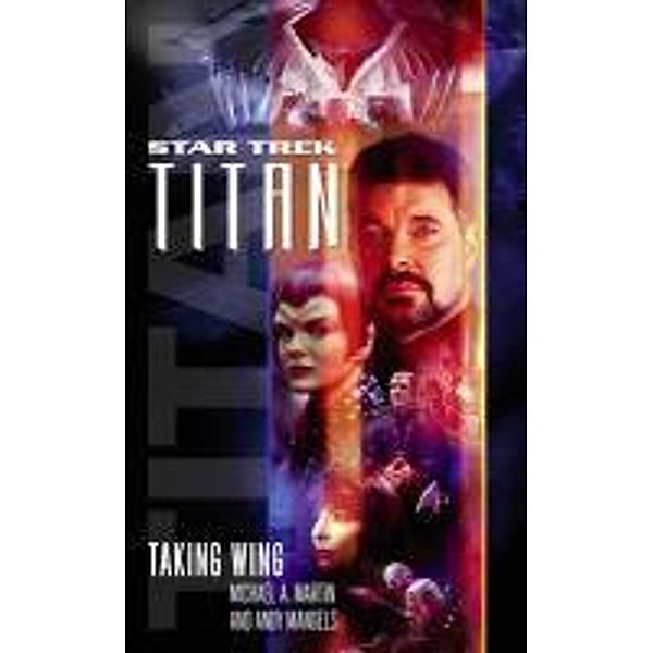 Titan, Book One, Michael A. Martin, Andy Mangels