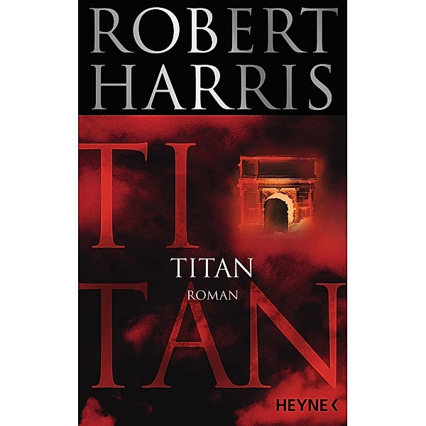 Titan / Cicero Bd.2, Robert Harris