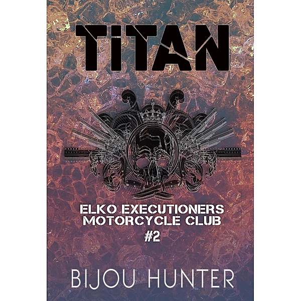 Titan (EEMC, #2) / EEMC, Bijou Hunter