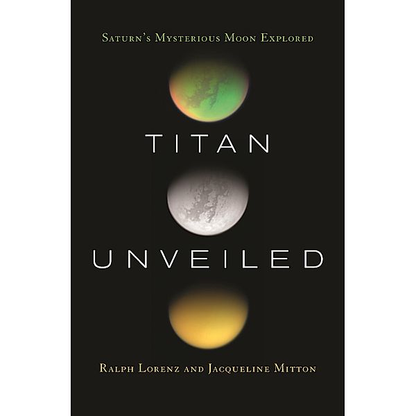 Titan Unveiled, Ralph Lorenz, Jacqueline Mitton