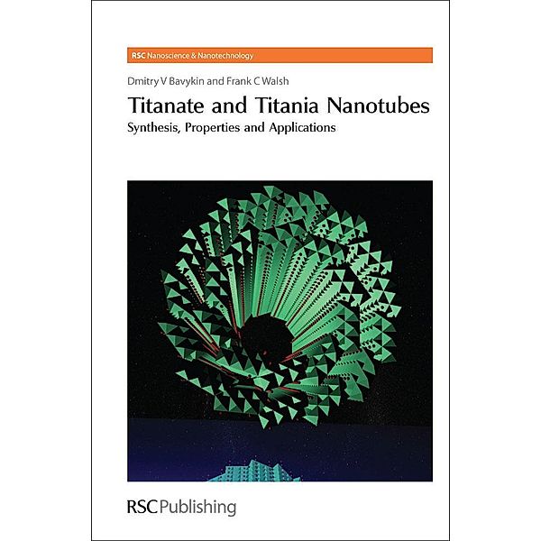 Titanate and Titania Nanotubes / ISSN, Dmitry V Bavykin, Frank C Walsh