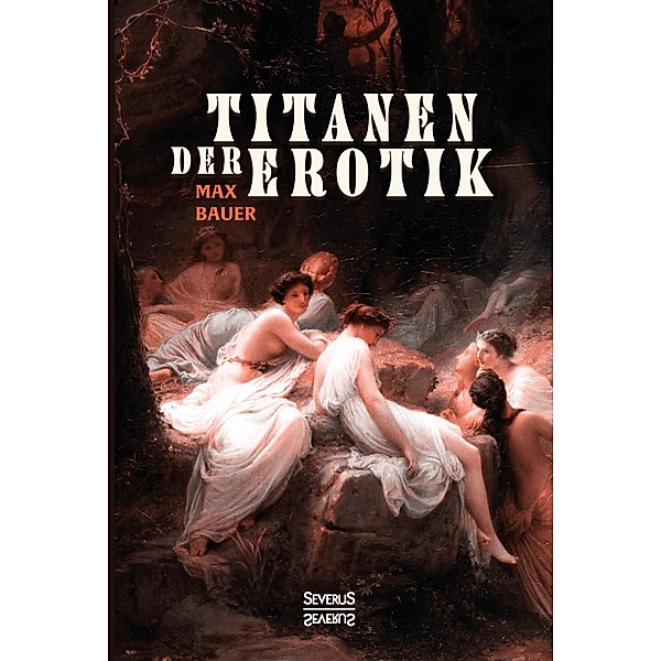 Titanen der Erotik, Max Bauer