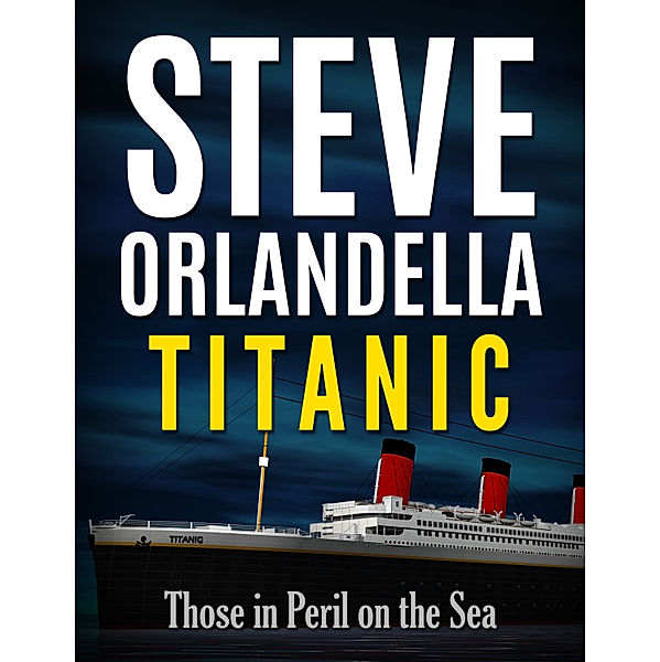 Titanic, Steve Orlandella