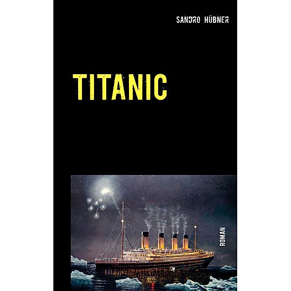 TITANIC, Sandro Hübner