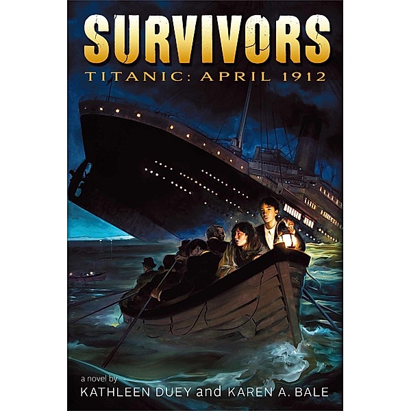 Titanic, Kathleen Duey, Karen A. Bale