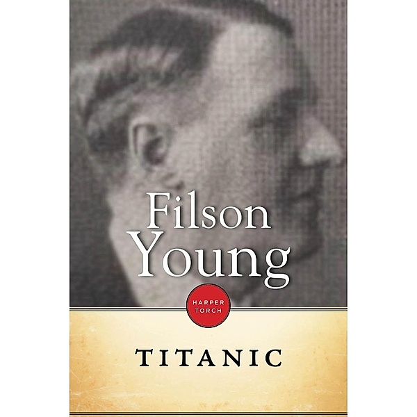 Titanic, Filson Young
