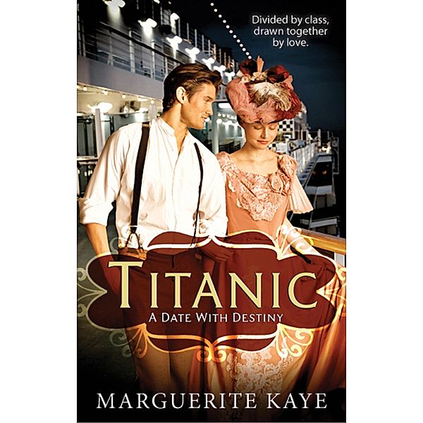 Titanic: A Date With Destiny, Marguerite Kaye