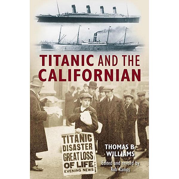 Titanic and the Californian, Thomas B Williams