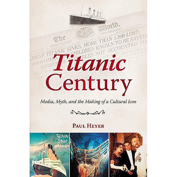 Titanic Century, Paul Heyer