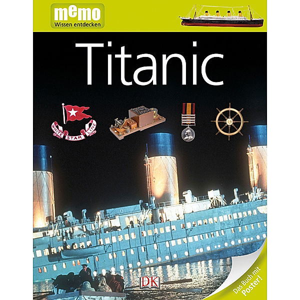 Titanic / memo - Wissen entdecken Bd.22