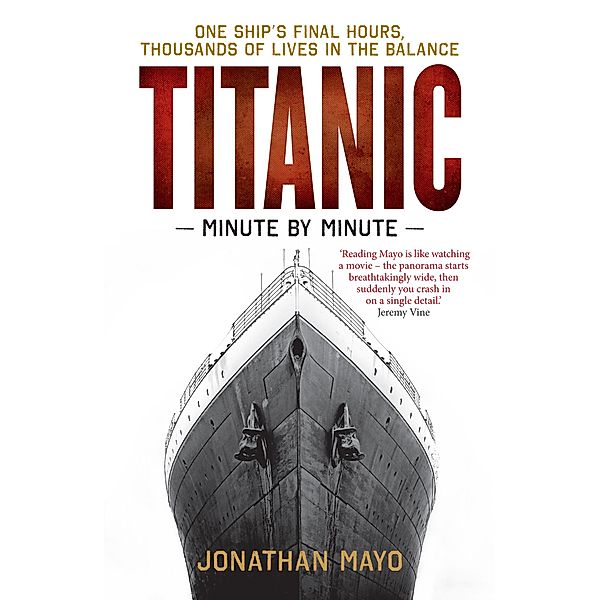 Titanic: Minute by Minute, Jonathan Mayo