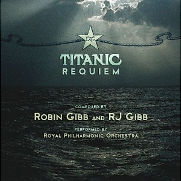 Titanic Requiem,The(Composed By Robin Gibb&Rj Gibb, Royal Philharmonic Orchestra