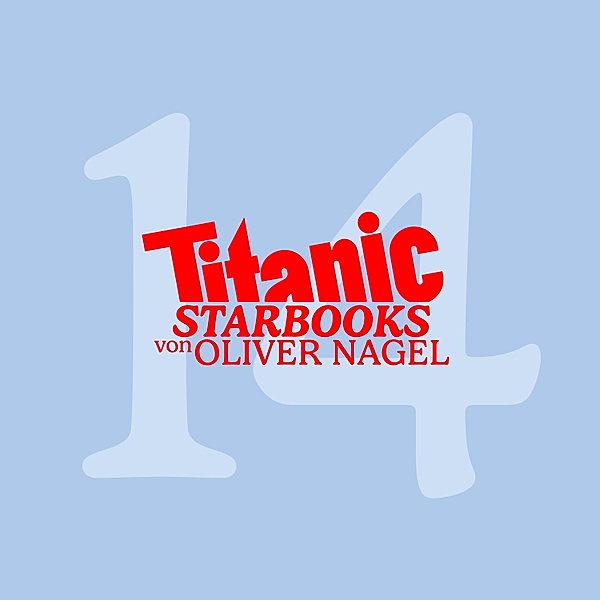 TiTANIC Starbooks - 14 - Roberto Blanco - Von der Seele, Oliver Nagel