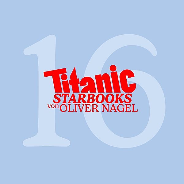 TiTANIC Starbooks - 16 - Udo Jürgens - Unterm Smoking Gänsehaut, Oliver Nagel