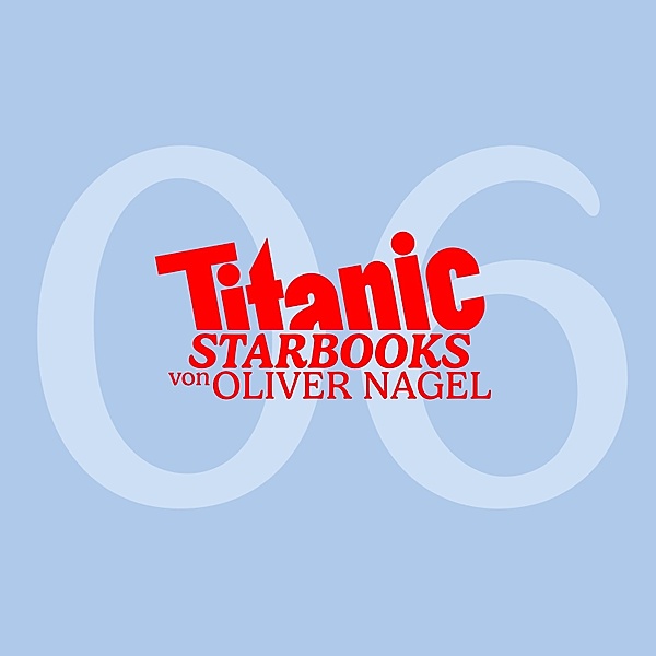 TiTANIC Starbooks von Oliver Nagel - Giulia Siegel - Engel, Oliver Nagel
