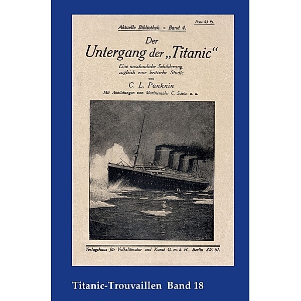 Titanic-Trouvaillen / Der Untergang der Titanic, Carl Ludwig Panknin