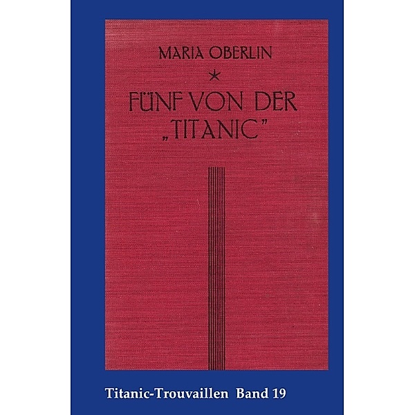 Titanic-Trouvaillen / Fünf von der Titanic, Maria Oberlin