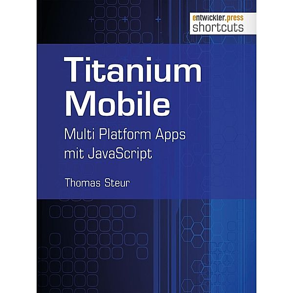 Titanium Mobile / shortcuts, Thomas Steur