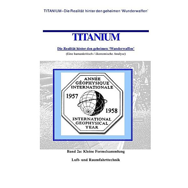 Titanium / Titanium - Die Realität hinter den geheimen Wunderwaffen, William Wiggert