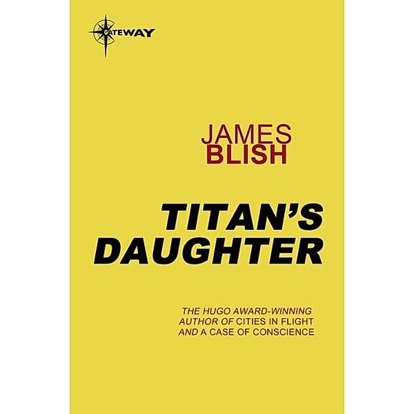 Titan's Daughter, James Blish