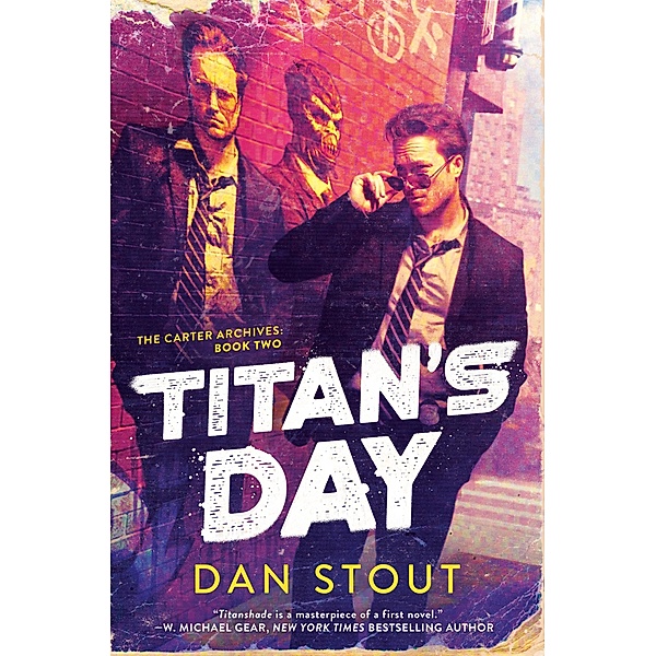 Titan's Day / The Carter Archives Bd.2, Dan Stout