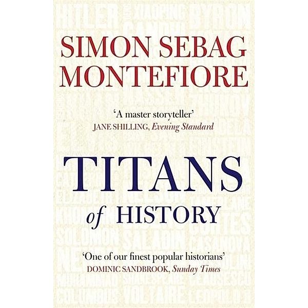 Titans of History, Simon Sebag Montefiore, Simon Montefiore