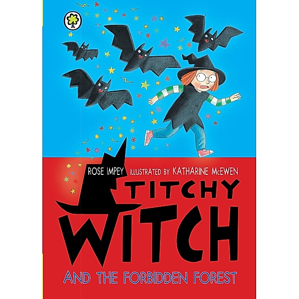 Titchy Witch and the Forbidden Forest / Titchy Witch Bd.27, Rose Impey