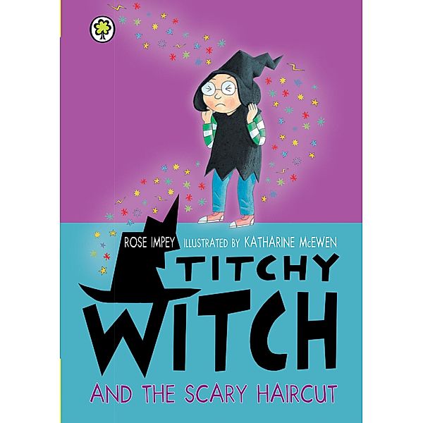 Titchy Witch and the Scary Haircut / Titchy Witch Bd.29, Rose Impey