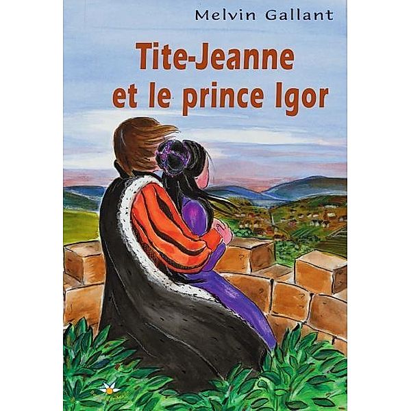 Tite-Jeanne et le prince Igor / Bouton d'or Acadie, Gallant Melvin Gallant